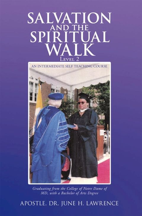 Salvation and the Spiritual Walk, Level 2(Kobo/電子書)