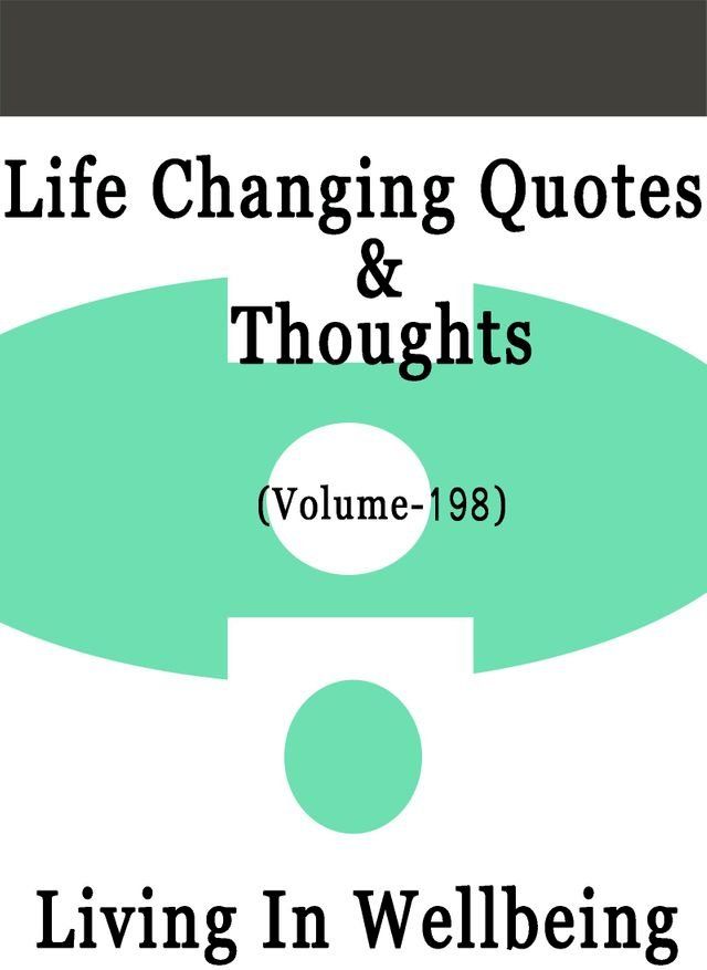  Life Changing Quotes & Thoughts (Volume 198)(Kobo/電子書)