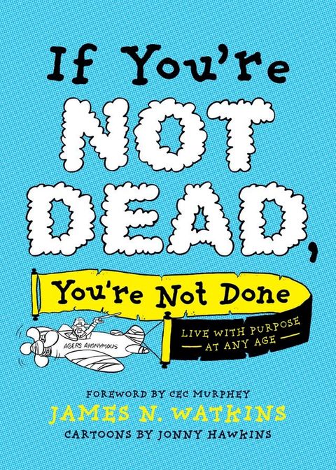 If You're Not Dead, You're Not Done(Kobo/電子書)