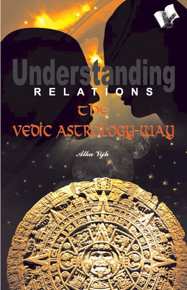  Understanding Relations--The Vedic Astrology Way(Kobo/電子書)