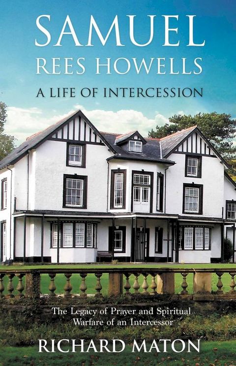 Samuel Rees Howells, A Life of Intercession(Kobo/電子書)