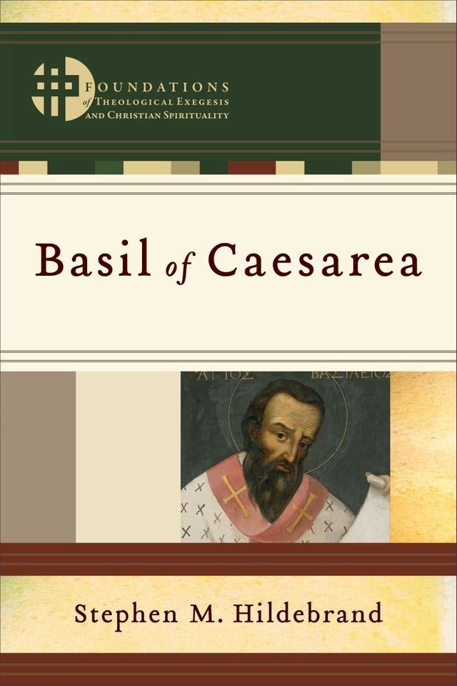  Basil of Caesarea (Foundations of Theological Exegesis and Christian Spirituality)(Kobo/電子書)