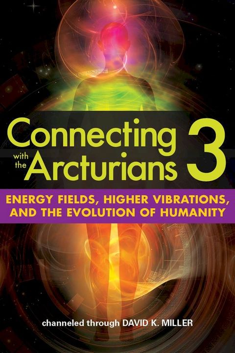 Connecting with the Arcturians 3(Kobo/電子書)