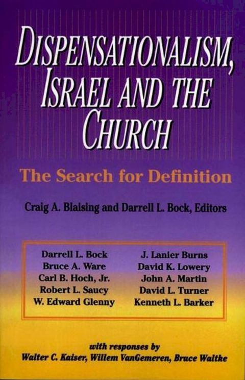 Dispensationalism, Israel and the Church(Kobo/電子書)