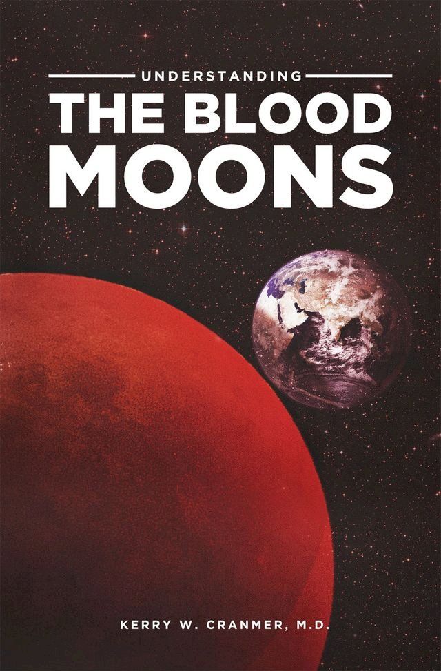  Understanding the Blood Moons(Kobo/電子書)