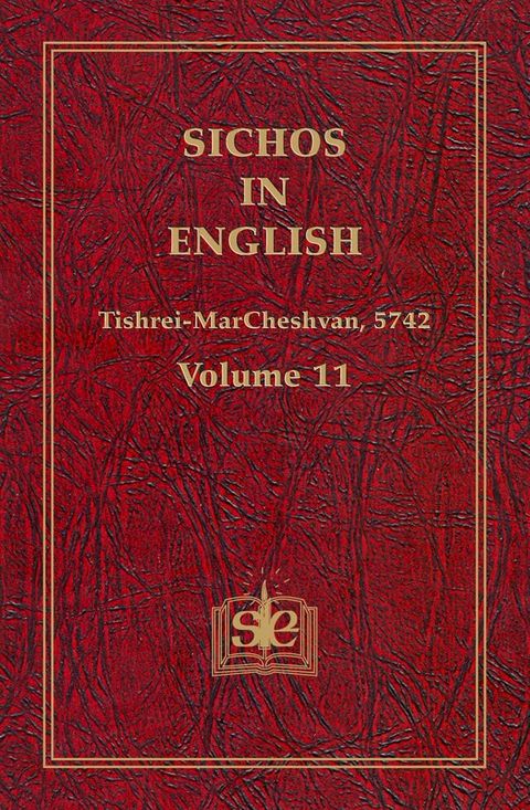 Sichos In English, Volume 11: Tishrei-MarCheshvan, 5742(Kobo/電子書)