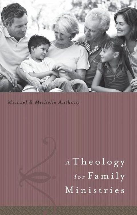 A Theology for Family Ministry(Kobo/電子書)