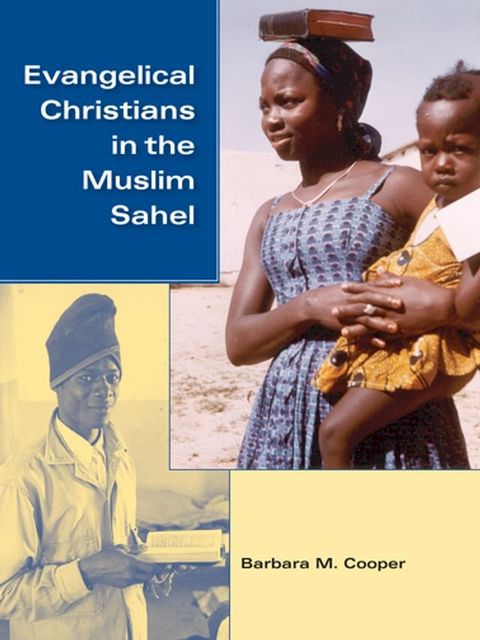 Evangelical Christians in the Muslim Sahel(Kobo/電子書)