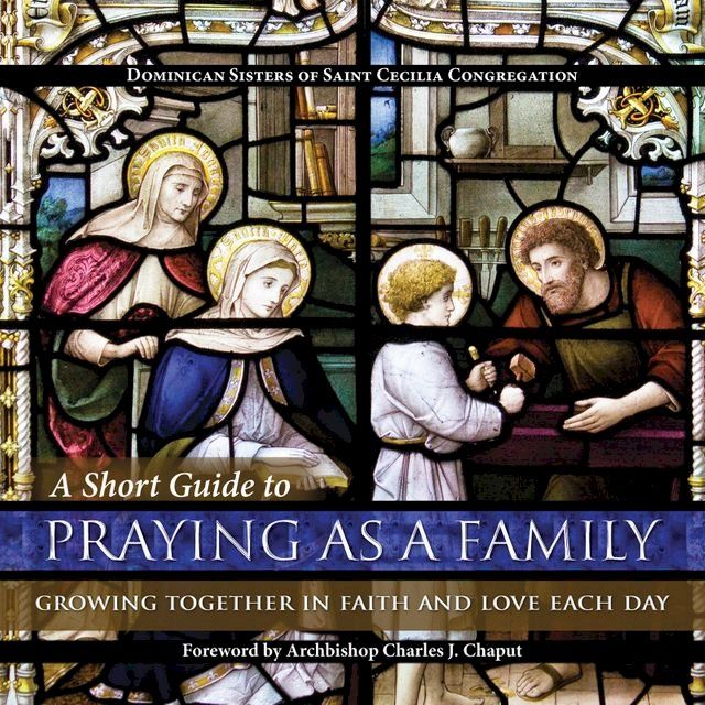  A Short Guide to Praying as a Family(Kobo/電子書)