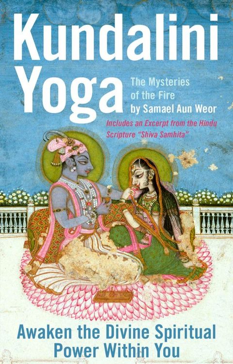 Kundalini Yoga: Unlock the Divine Spiritual Power Within You(Kobo/電子書)