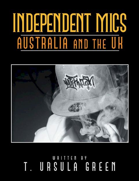 Independent Mics Australia and the Uk(Kobo/電子書)