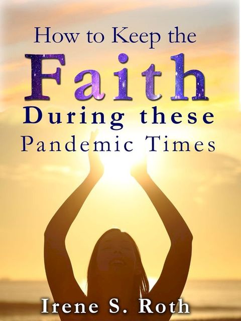 How to Keep the Faith in These Pandemic Times(Kobo/電子書)