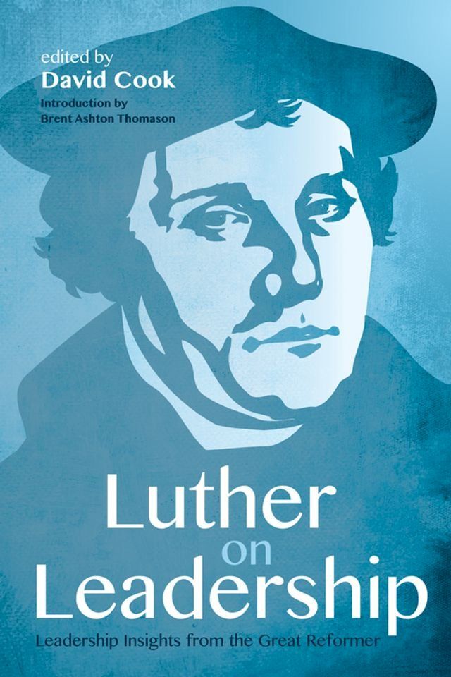  Luther on Leadership(Kobo/電子書)