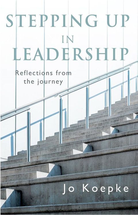 Stepping Up In Leadership(Kobo/電子書)