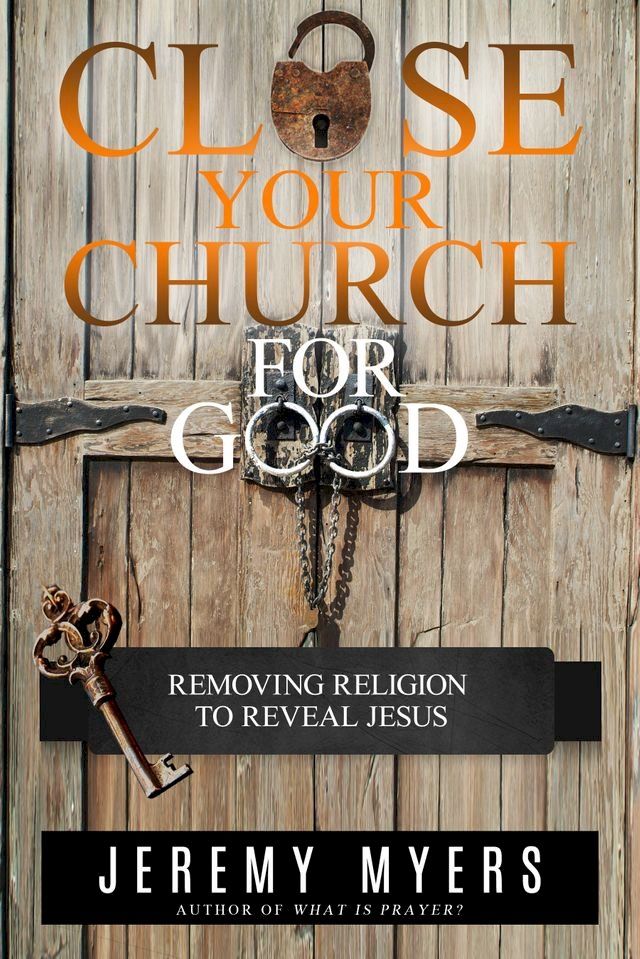  Close Your Church for Good(Kobo/電子書)