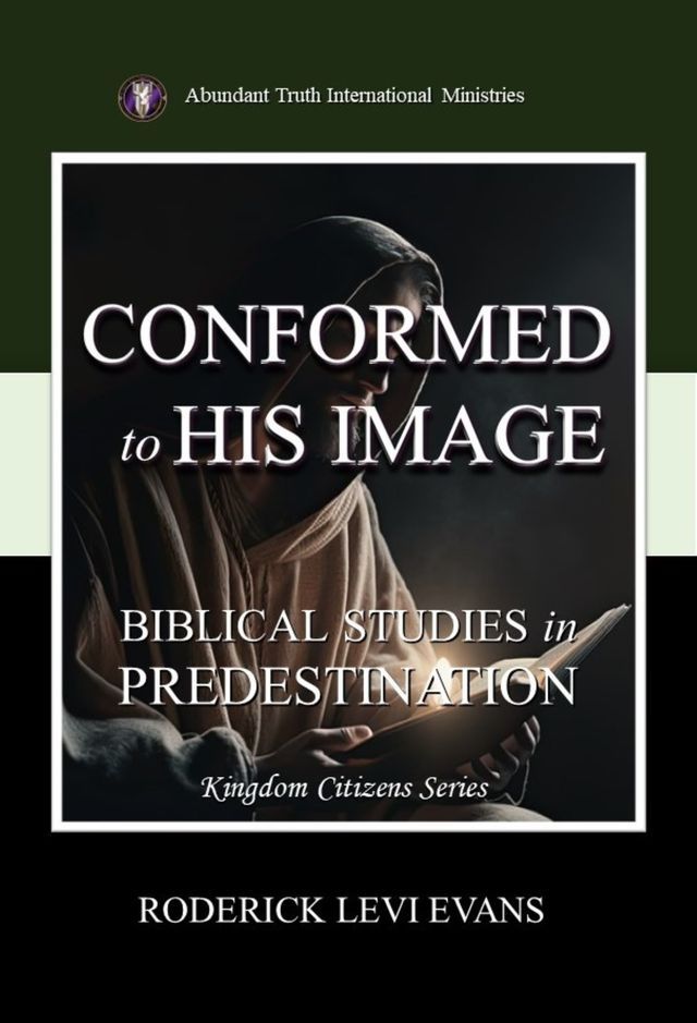  Conformed to His Image: Biblical Studies in Predestination(Kobo/電子書)