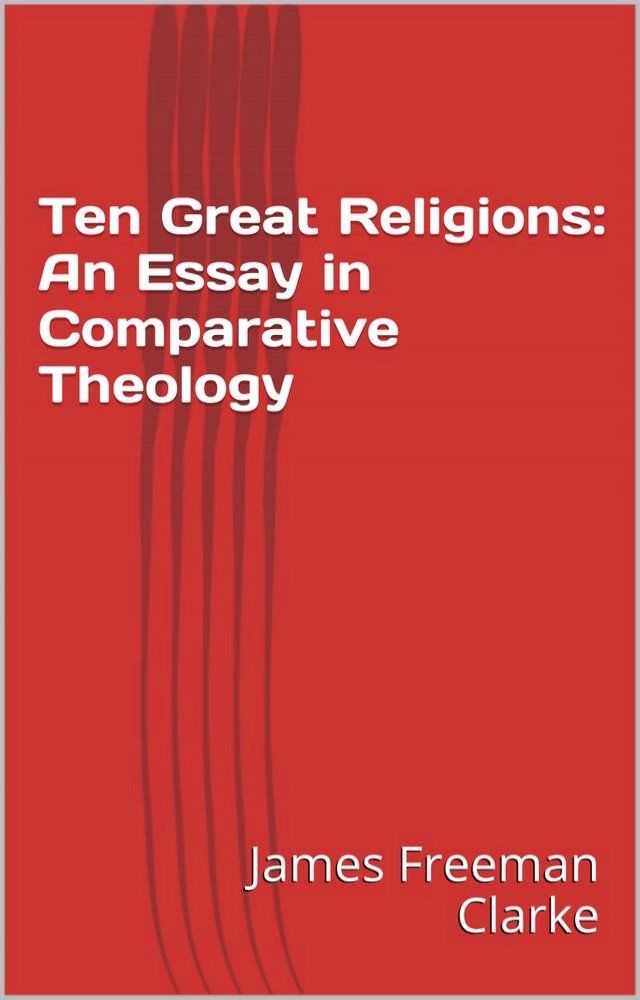  Ten Great Religions: An Essay in Comparative Theology(Kobo/電子書)