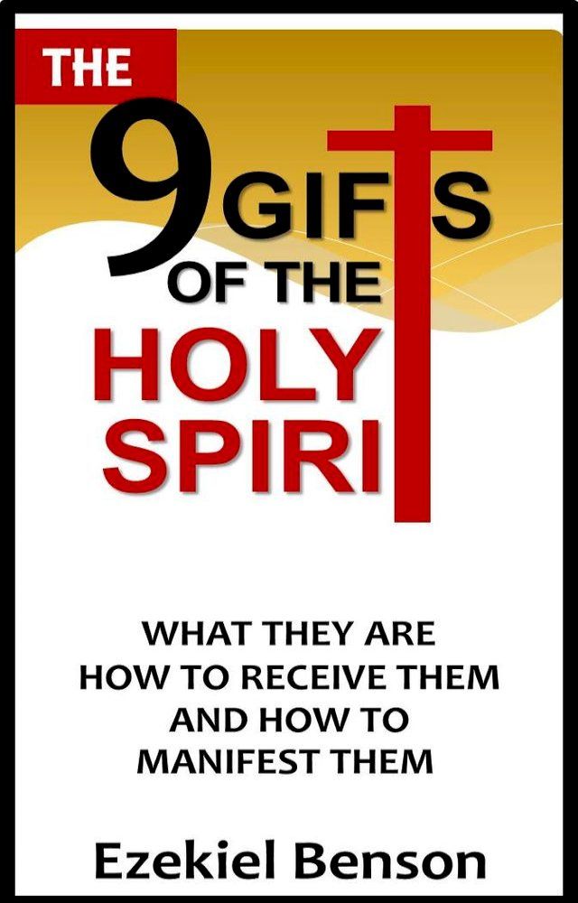  The 9 Gifts Of The Holy Spirit(Kobo/電子書)