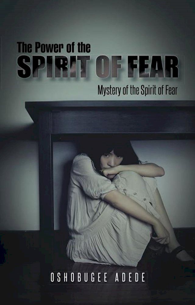  The Power of the Spirit of Fear(Kobo/電子書)