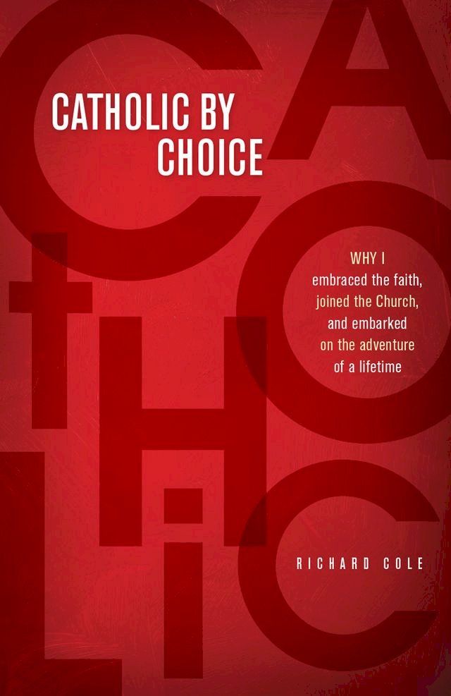  Catholic by Choice(Kobo/電子書)