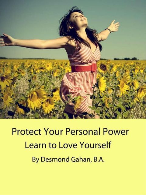 Protect Your Personal Power Learn to Love Yourself(Kobo/電子書)