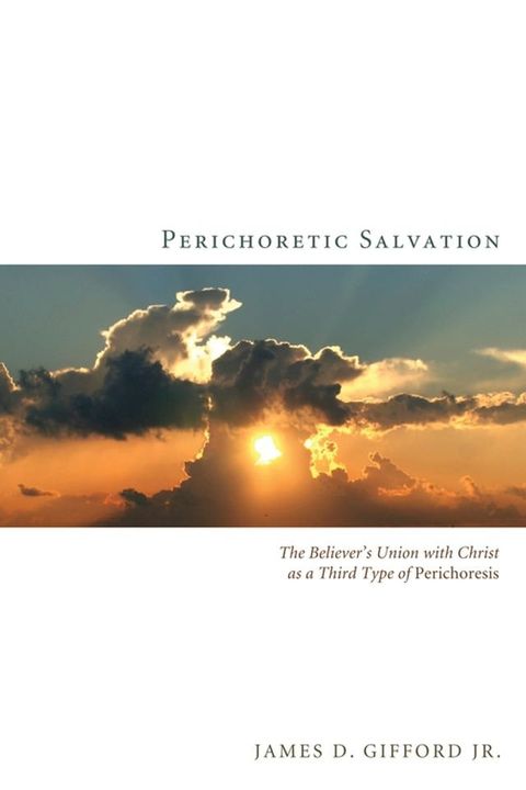 Perichoretic Salvation(Kobo/電子書)