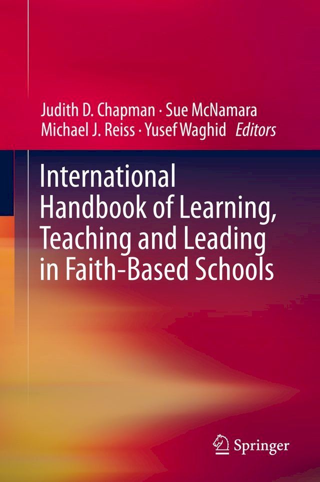  International Handbook of Learning, Teaching and Leading in Faith-Based Schools(Kobo/電子書)