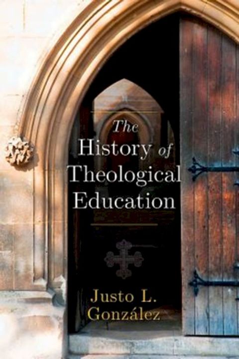 The History of Theological Education(Kobo/電子書)