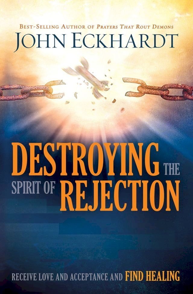  Destroying the Spirit of Rejection(Kobo/電子書)