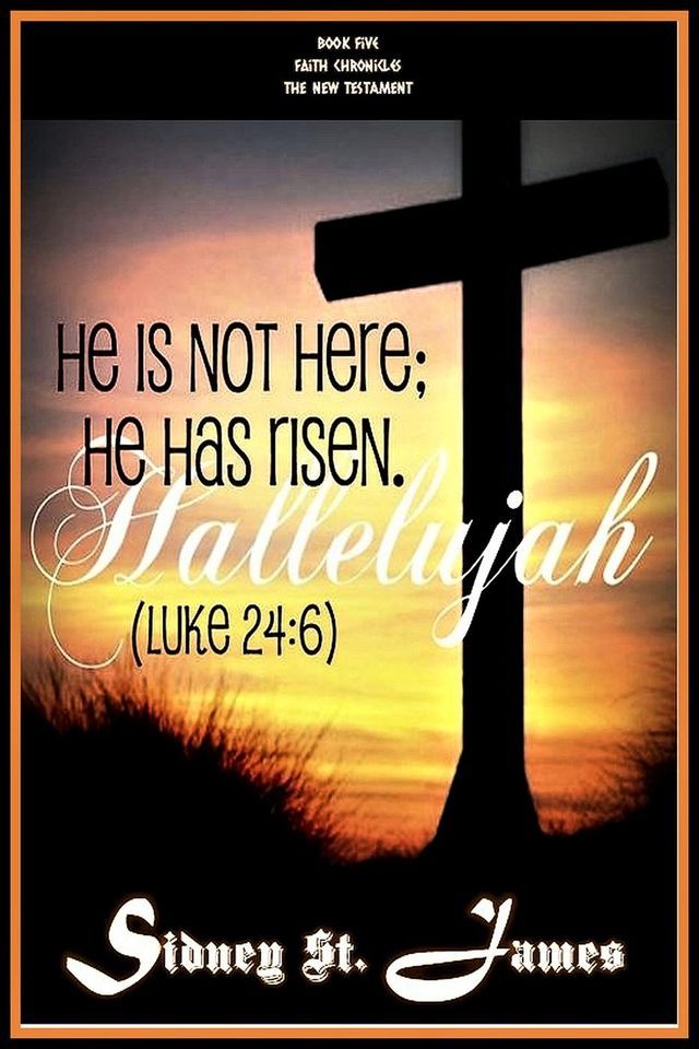  Hallelujah - He is not Here; He Has Risen (Luke 24: 6)(Kobo/電子書)