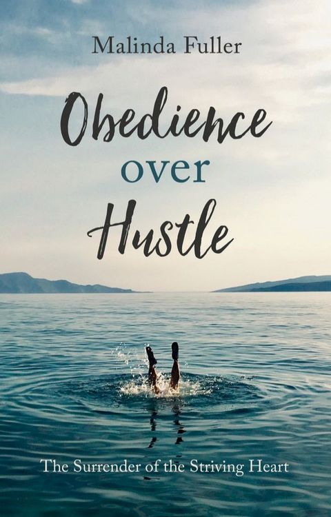 Obedience Over Hustle(Kobo/電子書)