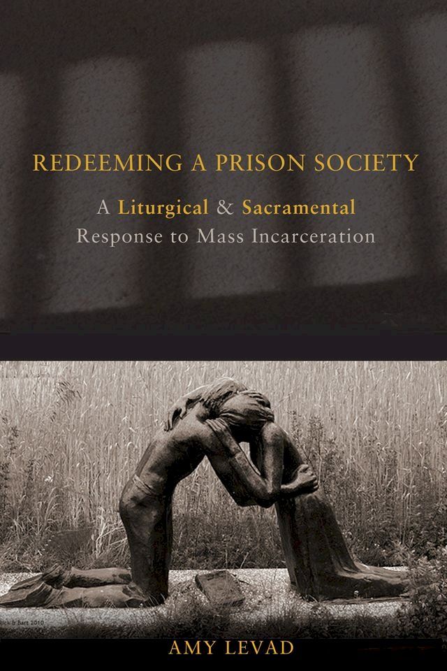  Redeeming a Prison Society(Kobo/電子書)