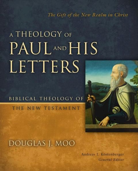 A Theology of Paul and His Letters(Kobo/電子書)