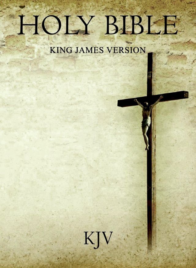  The King James Bible: KJV Complete(Kobo/電子書)