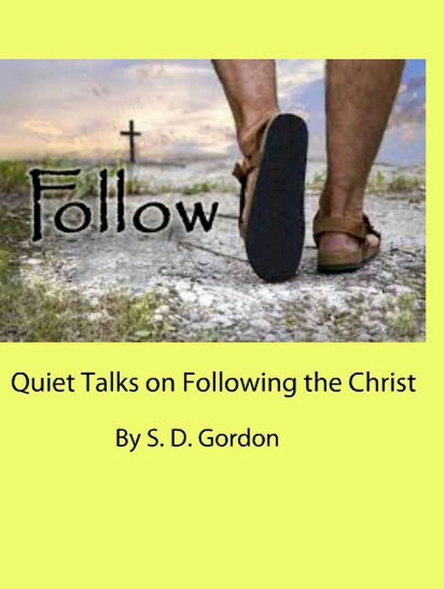  Quiet Talks on Following the Christ(Kobo/電子書)