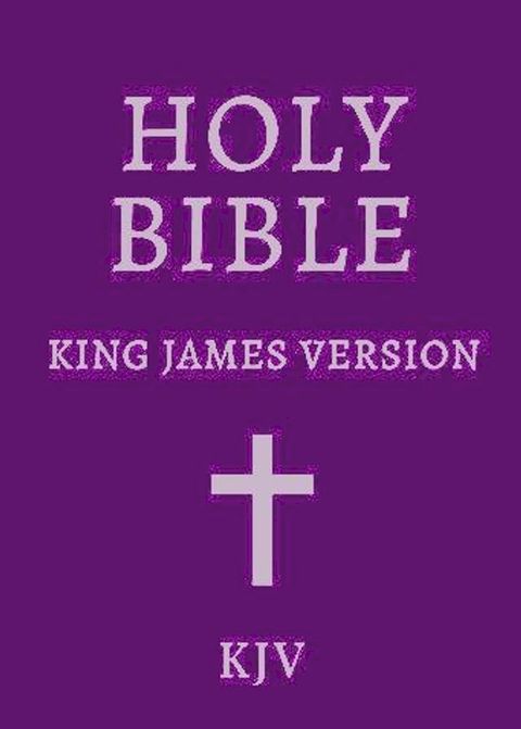 The King James Bible: Old and New Testaments(Kobo/電子書)