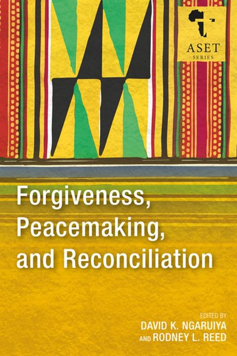 Forgiveness, Peacemaking, and Reconciliation(Kobo/電子書)