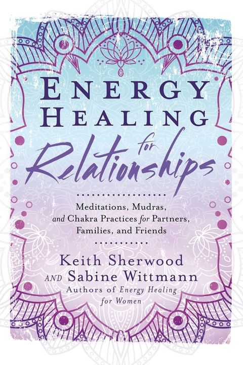 Energy Healing for Relationships(Kobo/電子書)