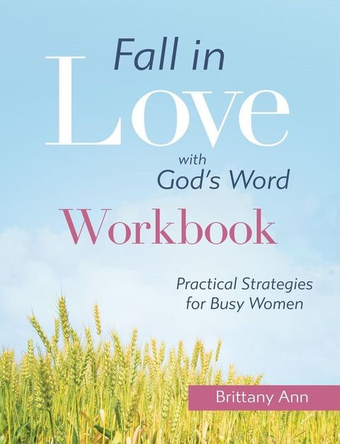 Fall in Love with God's Word [WORKBOOK](Kobo/電子書)