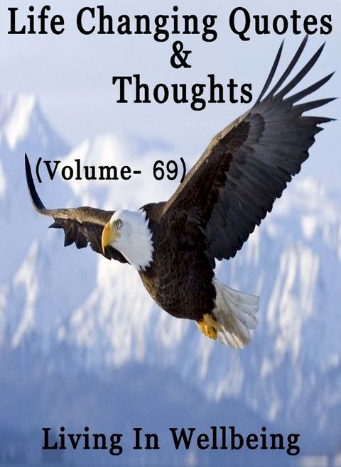 Life Changing Quotes & Thoughts (Volume 69)(Kobo/電子書)