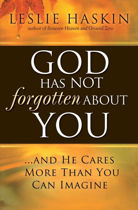 God Has Not Forgotten About You(Kobo/電子書)