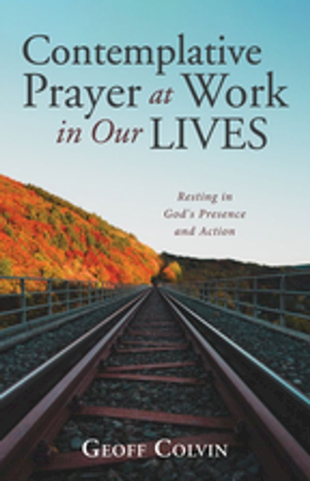  Contemplative Prayer at Work in Our Lives(Kobo/電子書)