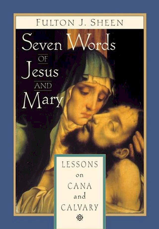  Seven Words of Jesus and Mary(Kobo/電子書)