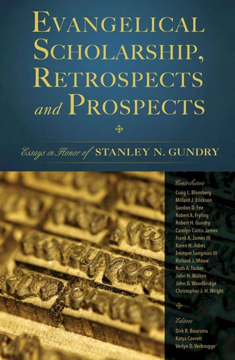 Evangelical Scholarship, Retrospects and Prospects(Kobo/電子書)