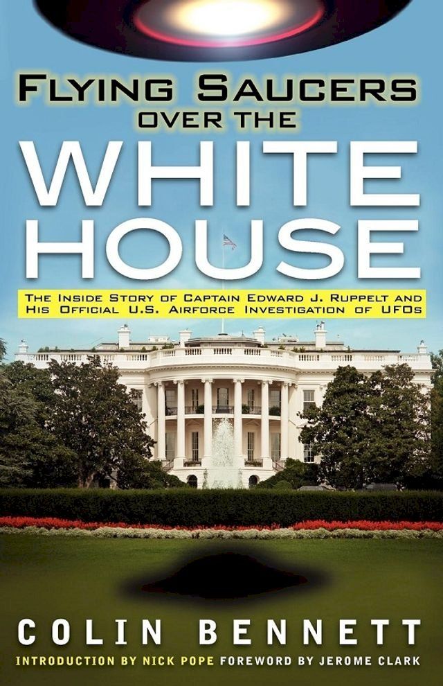  Flying Saucers over the White House(Kobo/電子書)