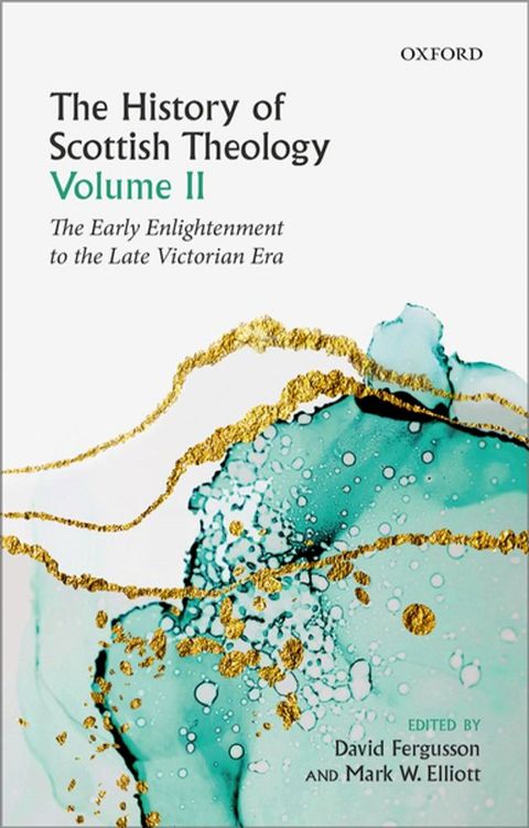 The History of Scottish Theology, Volume II(Kobo/電子書)