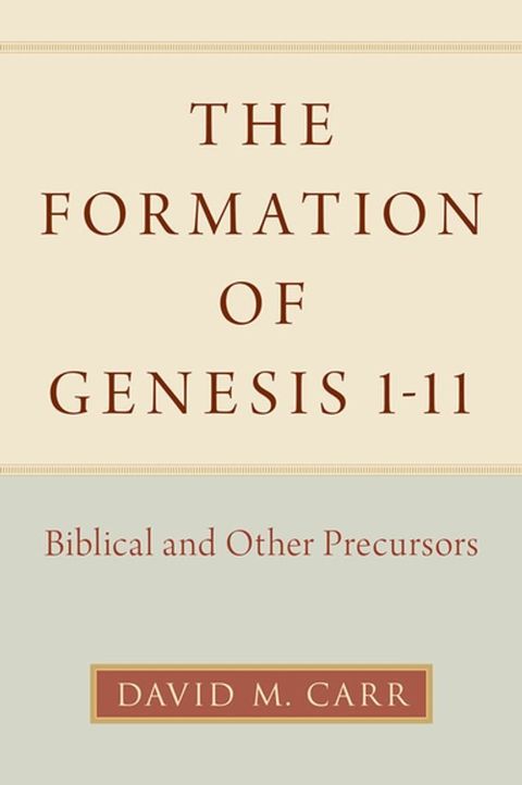 The Formation of Genesis 1-11(Kobo/電子書)