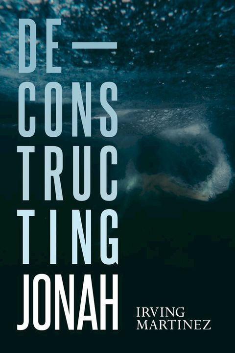 Deconstructing Jonah(Kobo/電子書)