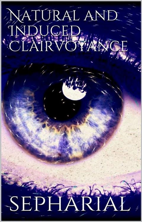 Natural and Induced Clairvoyance(Kobo/電子書)