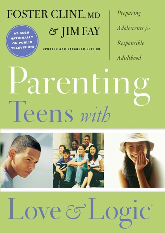  Parenting Teens with Love and Logic(Kobo/電子書)